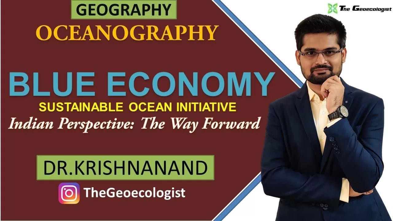 Blue Economy | Indian Perspective on Ocean Economy : The Way Forward| Dr. Krishnanand