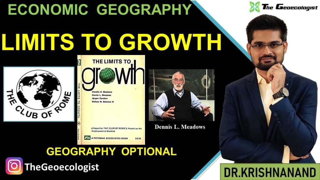 Limits to Growth Economic Geography GeoecologistUPSC TheGeoecologist