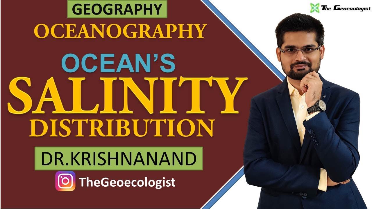 Ocean's Salinity Distribution | Halocline | Oceanography |Dr. Krishnanand
