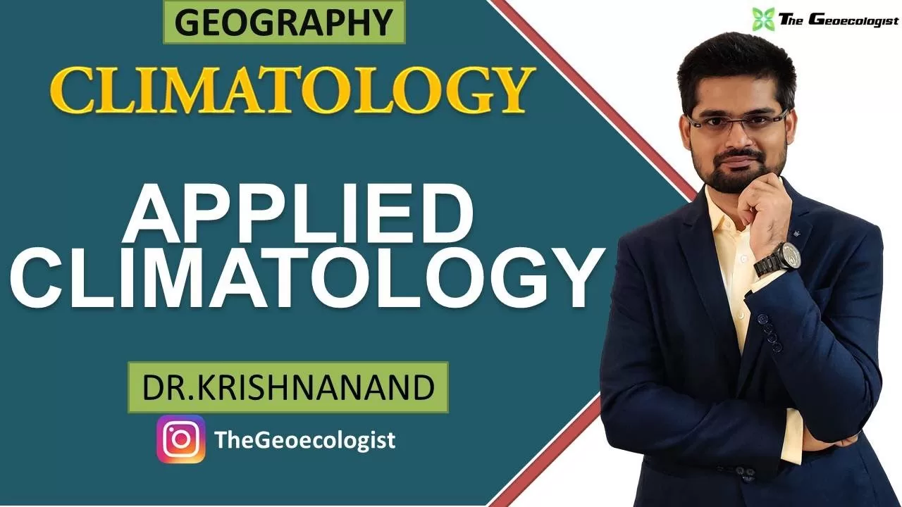 Applied Climatology | Climatology | Dr. Krishnanand