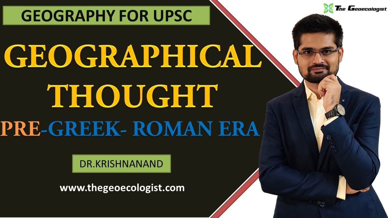 CONTRIBUTION OF  PRE-GREEK AND ROMAN SCHOLARS | GEOGRAPHICAL THOUGHT | By Dr.Krishnanand