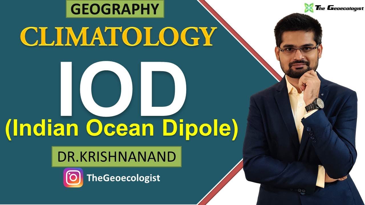Concept of Indian Ocean Dipole | IOD Mechanism  | Indian-Nino | Climatology | Dr. Krishnanand