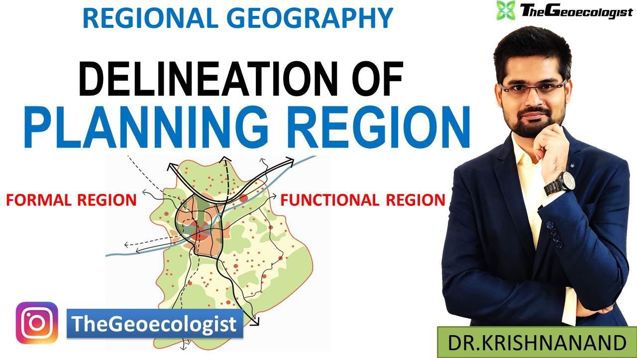 Delineation of Planning Region- Formal and Functional Region