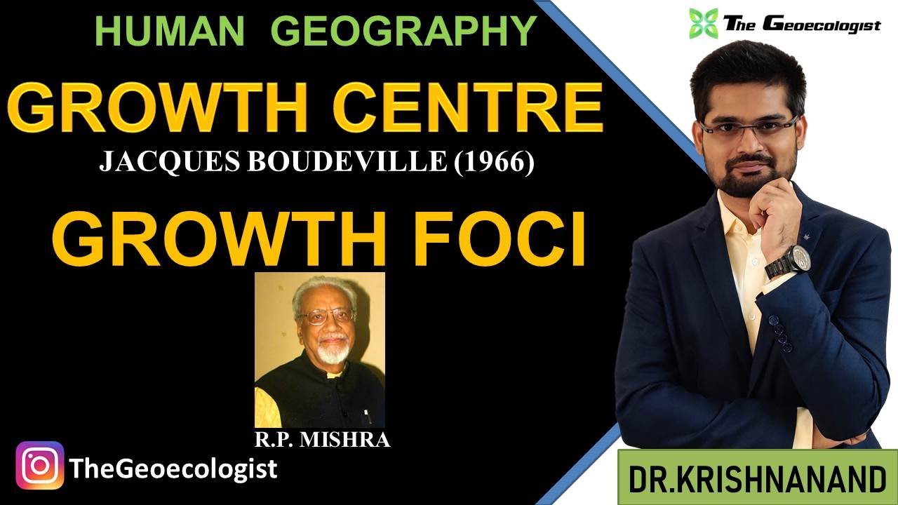 Growth Centre & Growth Foci| R.P. Mishra |Jacques Boudeville