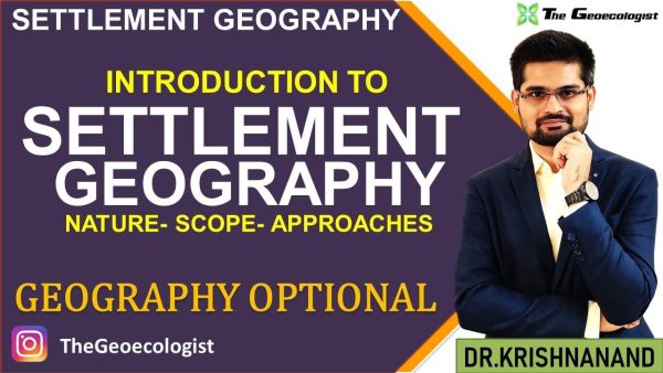 nature-and-scope-of-settlement-geography-settlement-geography-upsc