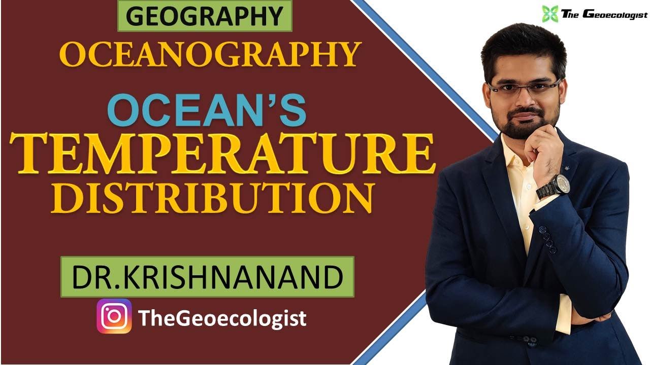 Ocean's Temperature Distribution  |Thermocline | Oceanography |Dr. Krishnanand