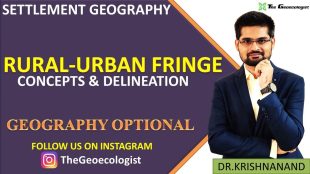 Rural Urban Fringe-Concept and Methods of Delineation - UPSC ...