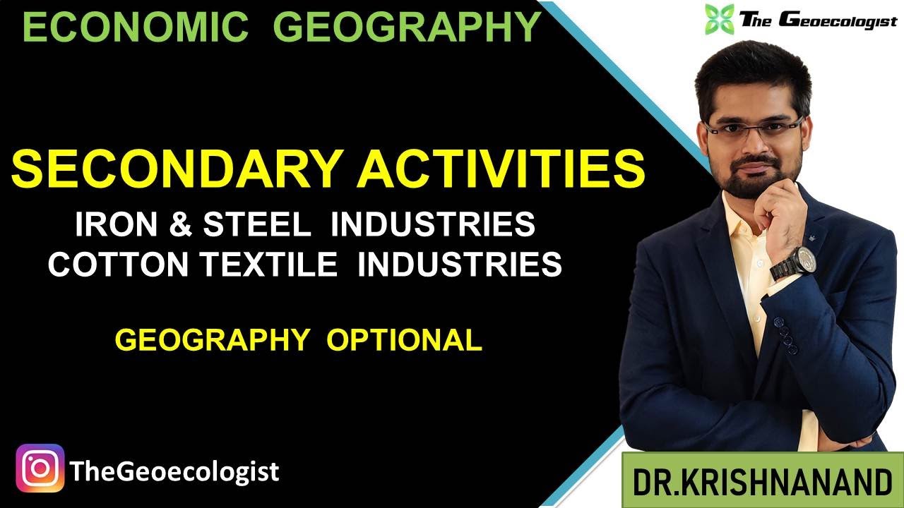 Secondary Activities (Manufacturing)-Economic Geography-UPSC