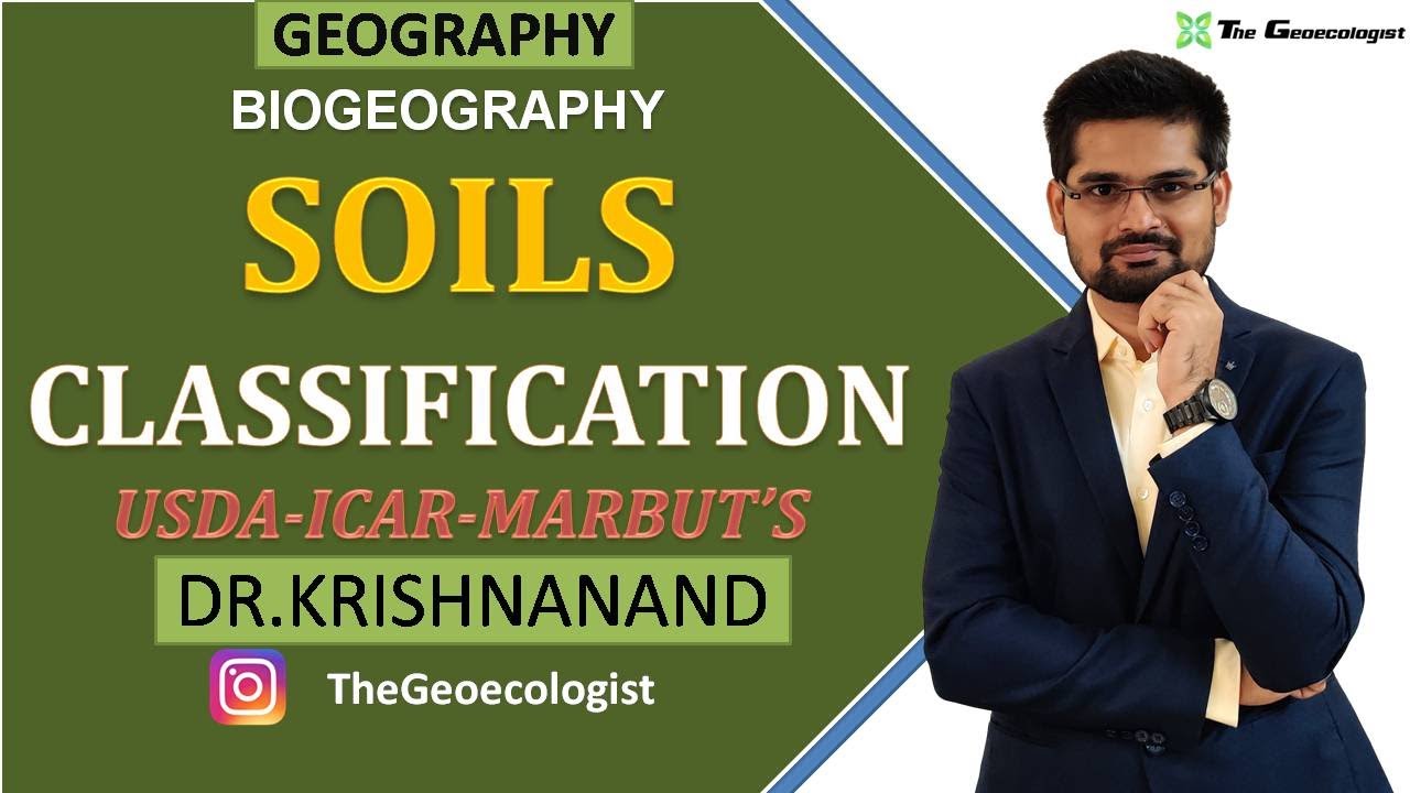 Soil Classification : USDA | ICAR | Genetic Classification|Marbut's Classification| Dr. Krishnanand