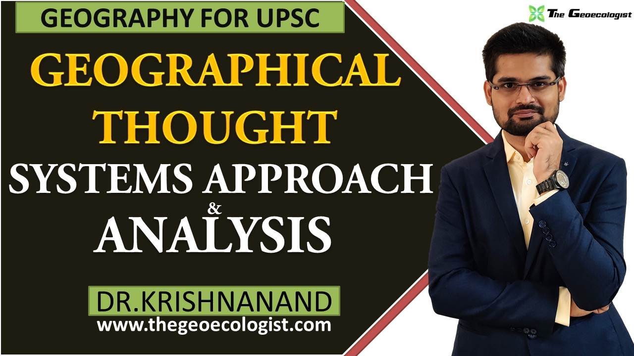 System Analysis in Human Geography  | Systems Approach | Dr. Krishnanand