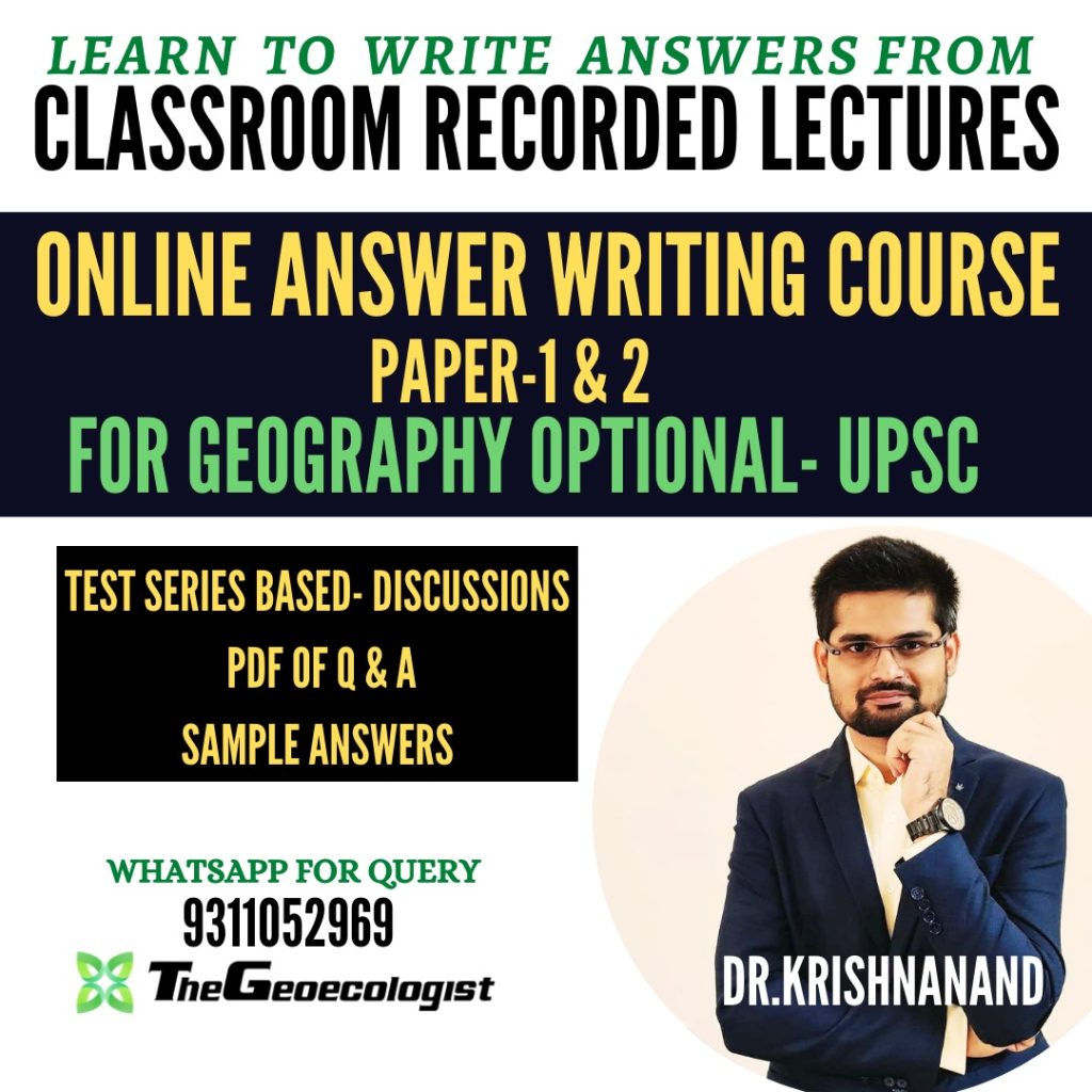 ANSWER WRITING COURSE- GEOGRAPHY OPTIONAL- UPSC - TheGeoecologist