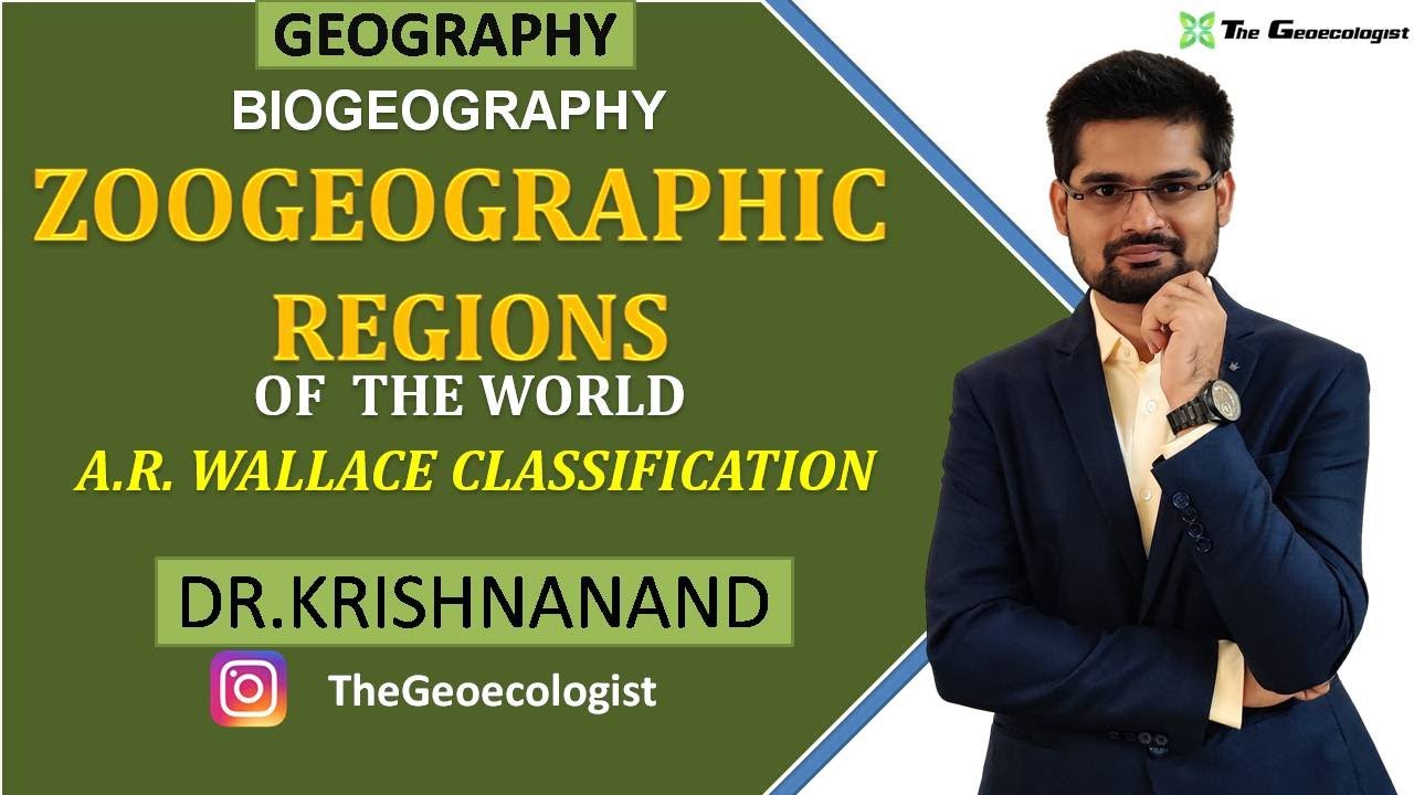 Zoogeographic Regions of the World | A.R Wallace Classification| Biogeography | Dr. Krishnanand