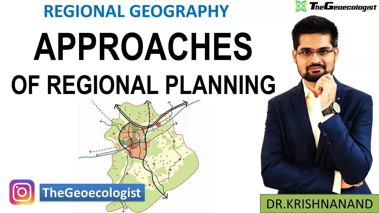 Approaches of Regional Planning-Geoecologist-Dr. Krishnanand