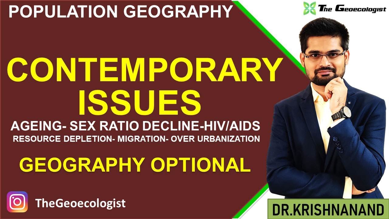 Contemporary issues in population geography- #Geoecologist