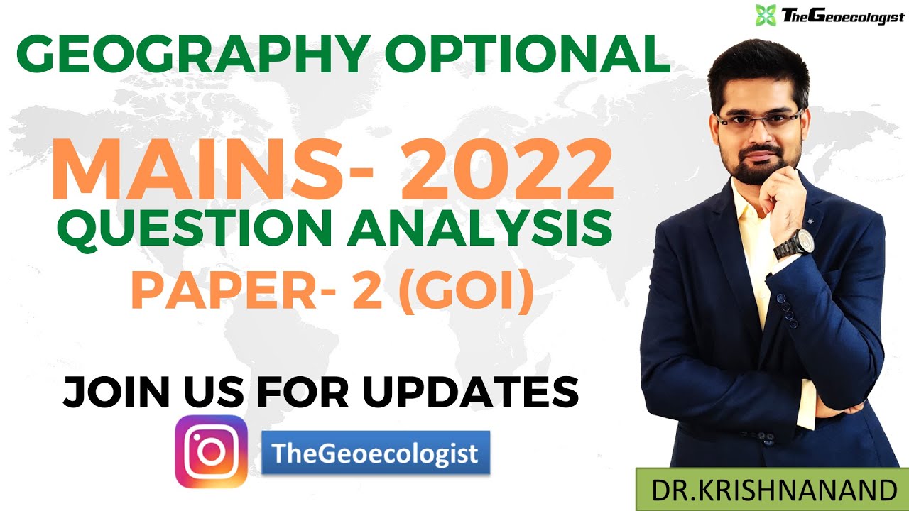 Geography Optional Paper 2 Discussion-UPSC 2022-Geoecologist