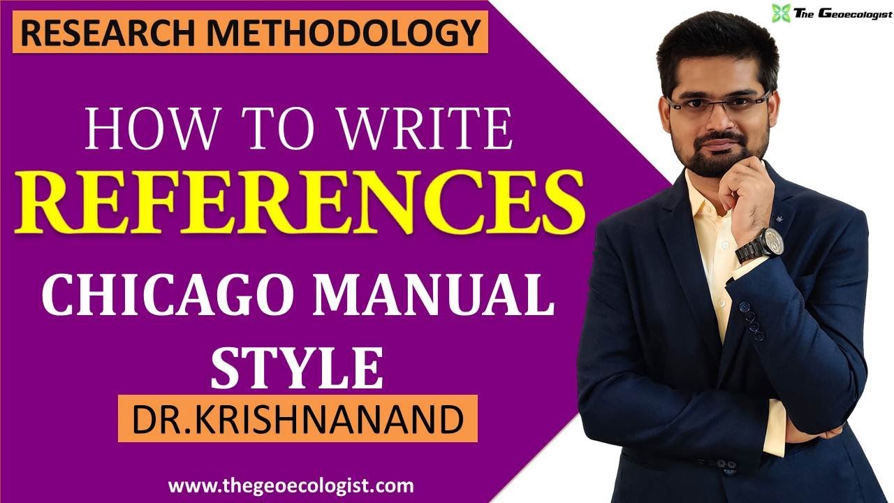 HOW TO WRITE REFERENCES IN CHICAGO MANUAL STYLE | By Dr. Krishnanand