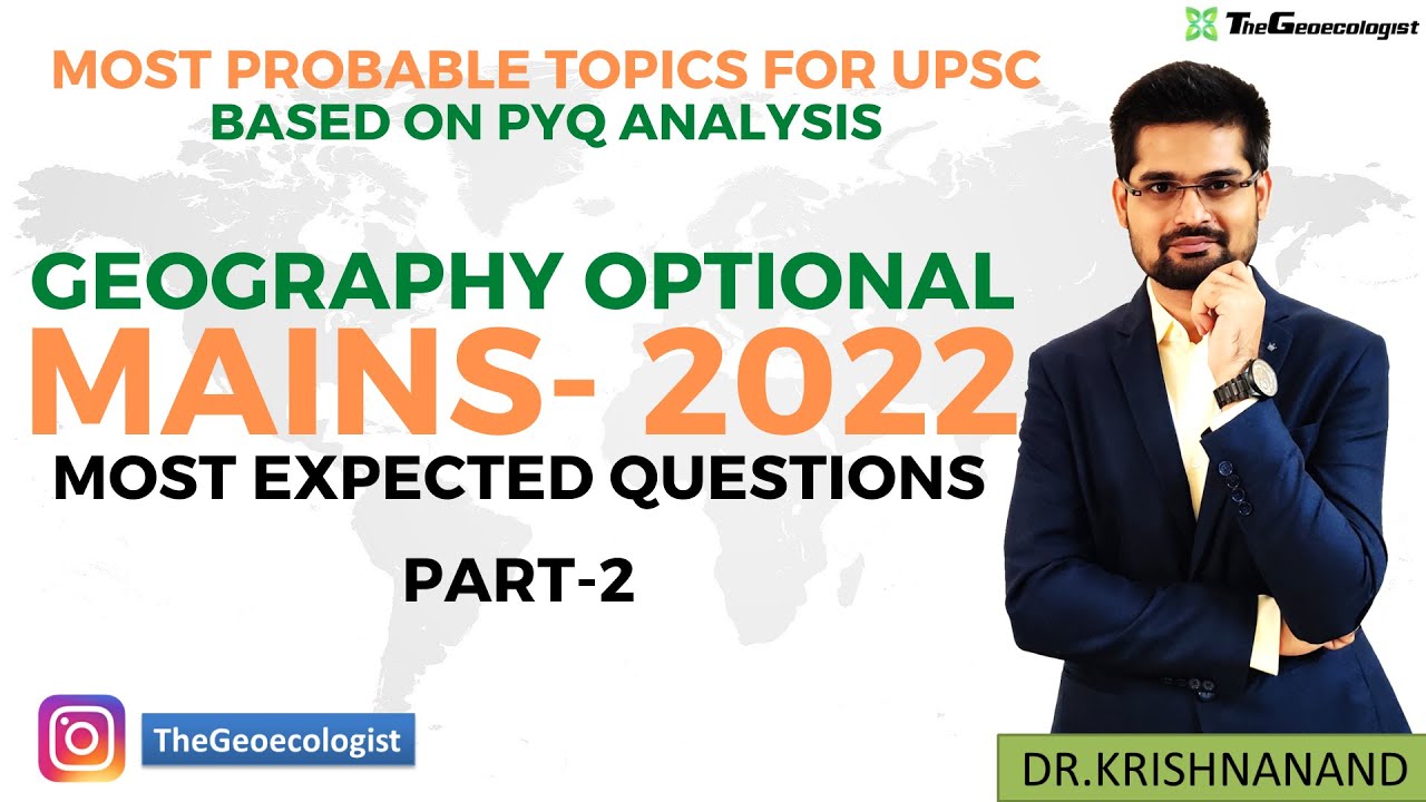 Human Geography -Most Expected-Mains 2022-UPSC-Geoecologist