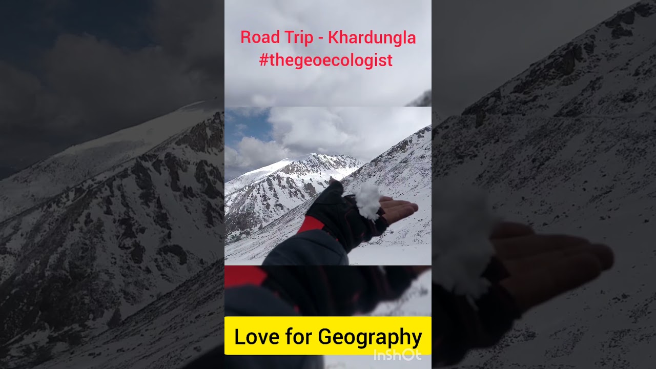 Khardungla Road Trip- geoecologist#shorts