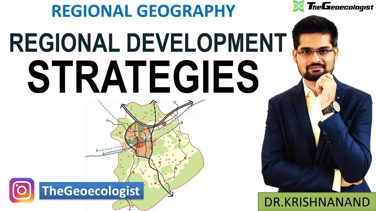 Regional Development Strategies - Geography Optional- UPSC