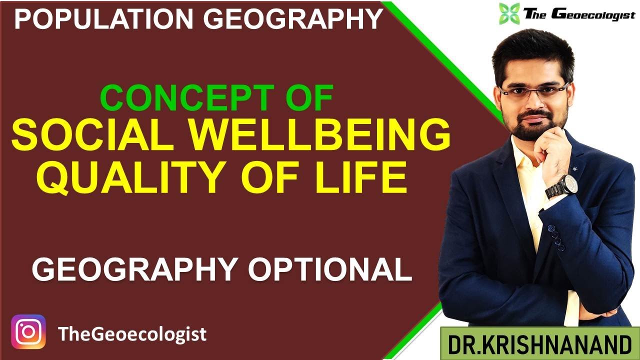Social Wellbeing and Quality of Life - Population Geography