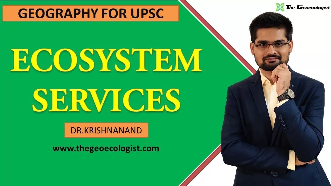 Ecosystem Services | By Dr.Krishnanand