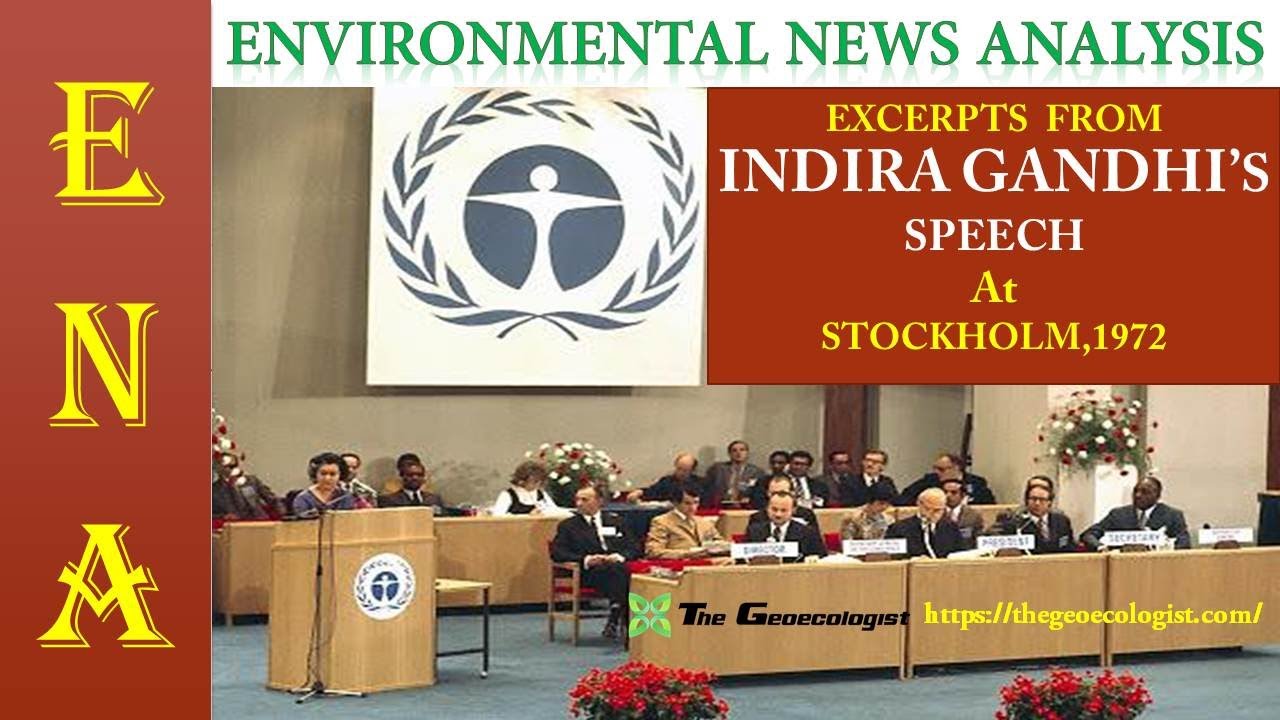 Environmental News Analysis (ENA)-14 | EXCERPTS FROM INDIRA GANDHI'S SPEECH AT STOCKHOLM,1972