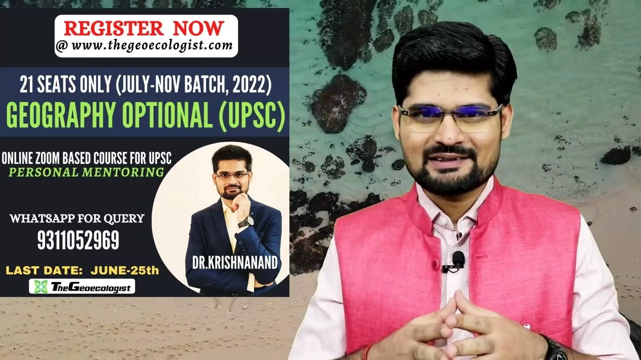 Geography Optional-Online Class-Geoecologist-Dr. Krishnanand