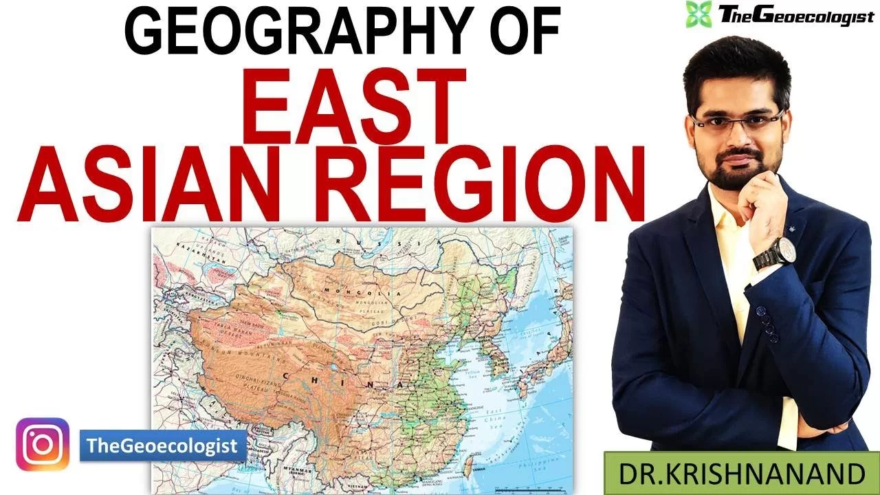 Geography of East Asia - East Asian Realm -Geoecologist
