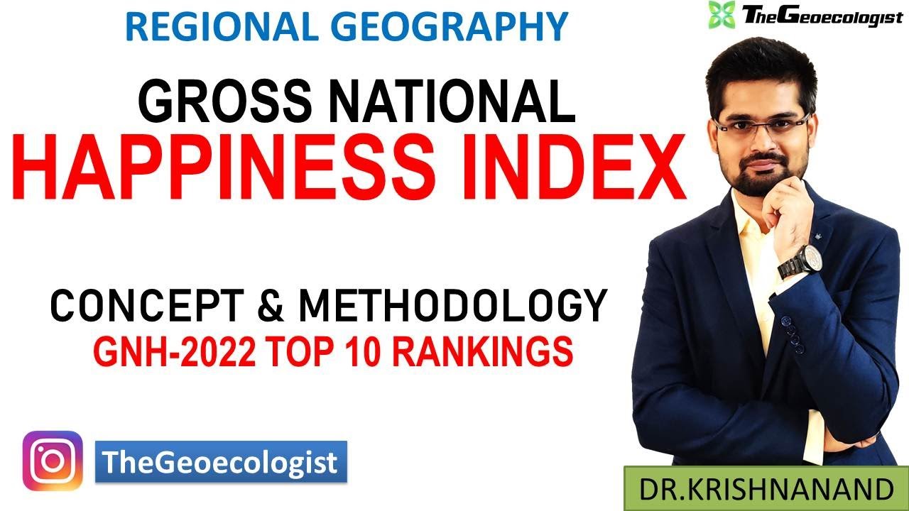 Happiness Index -Gross National Happiness Index-Geoecologist