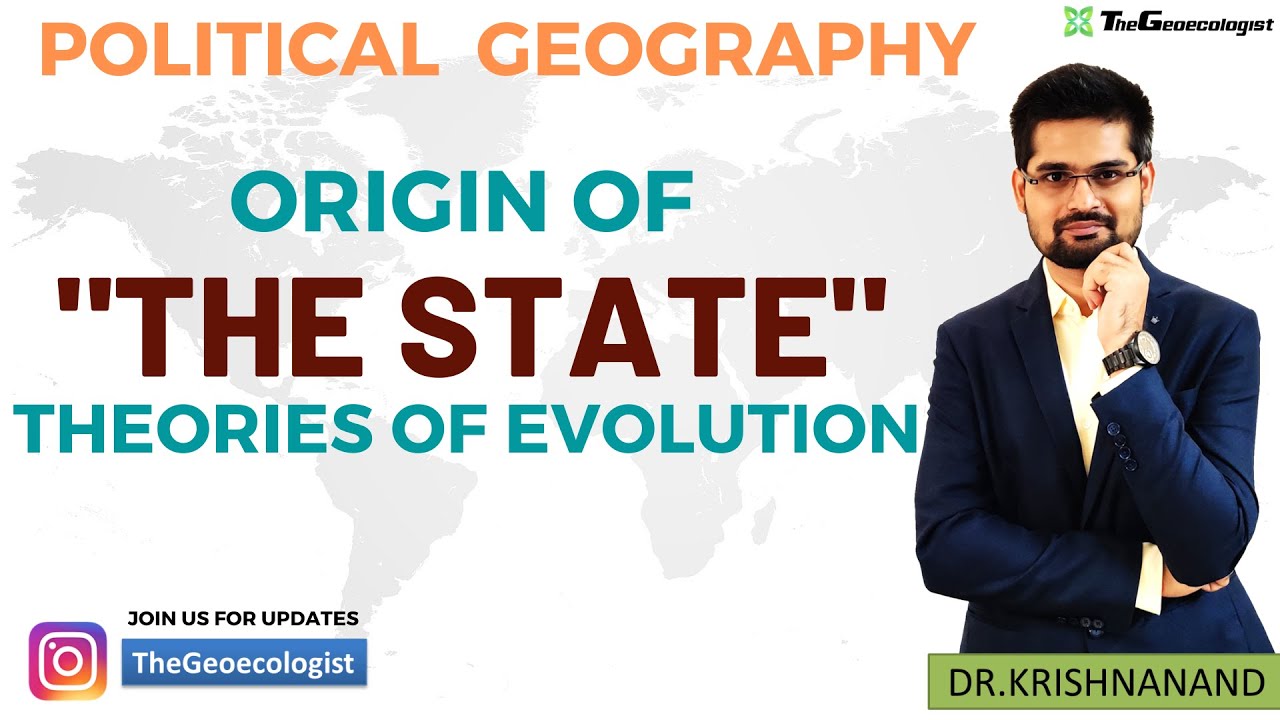 Origin of the State- Theories of Evolution of the State