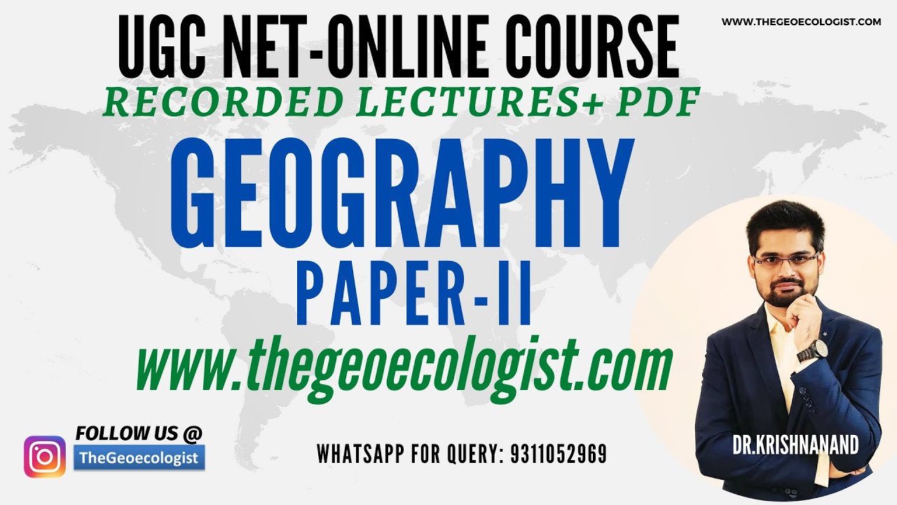 UGC NET-JRF- GEOGRAPHY Paper 2- ONLINE COURSE -Geoecologist