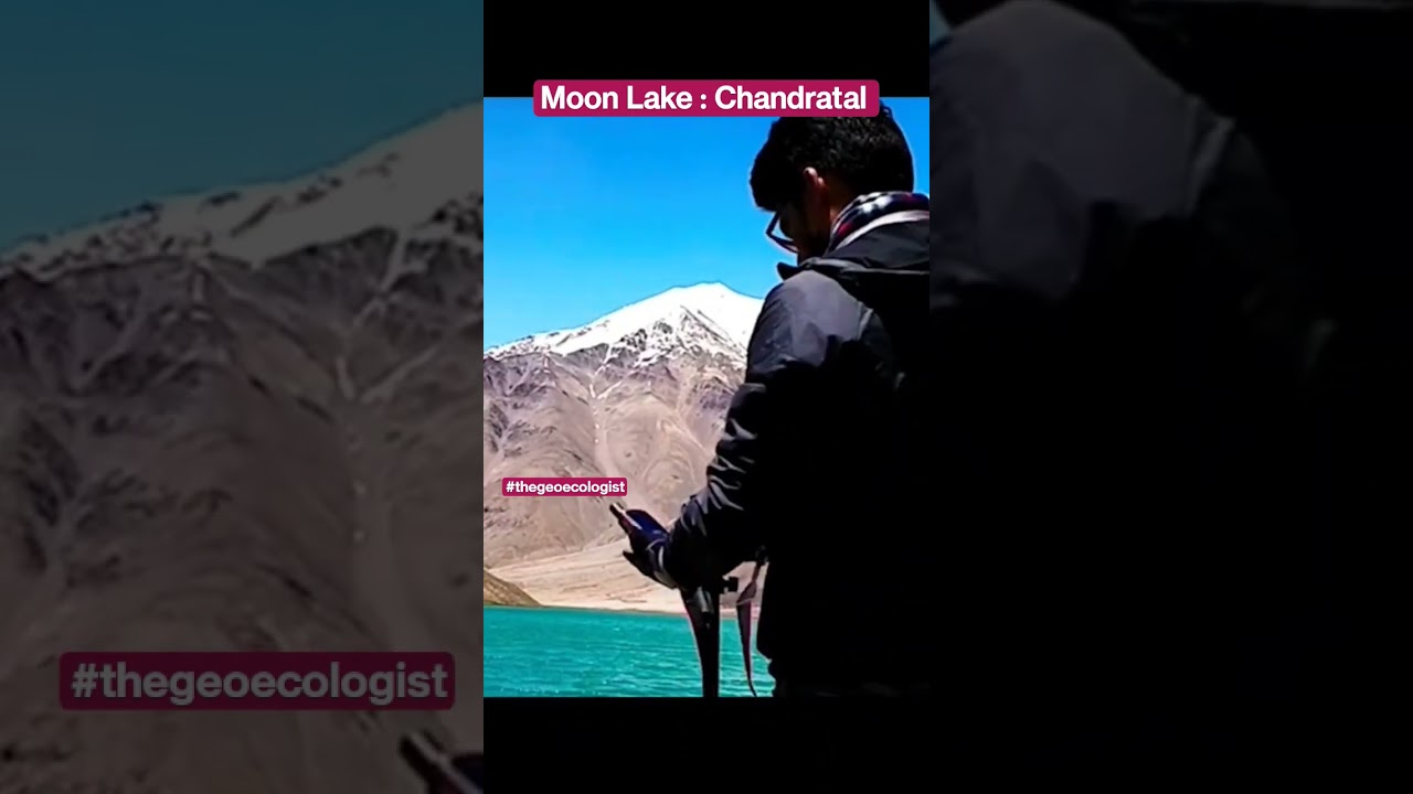 Chandratal Lake: Lahaul & Spiti - Geoecologist #shorts