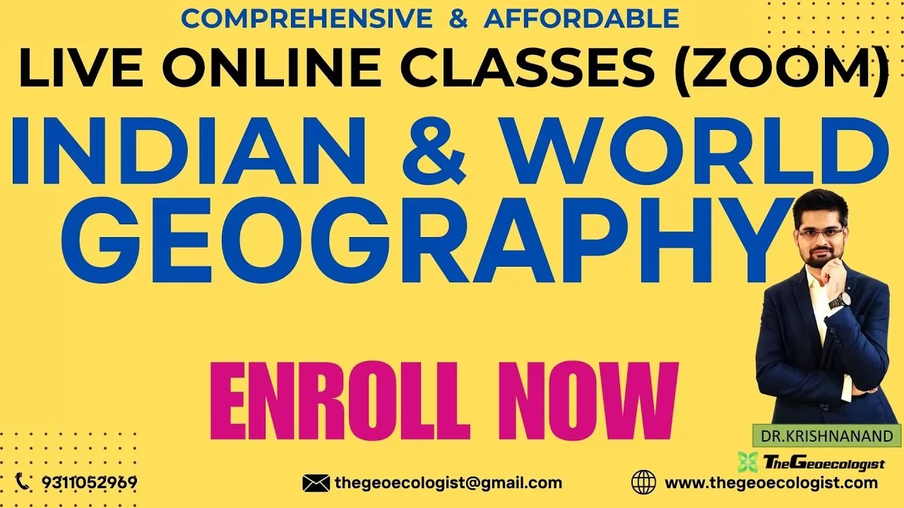 Indian & World Geography- GS Classes(UPSC)- TheGeoecologist