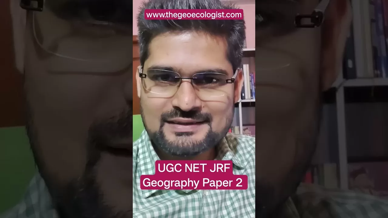 UGC NET JRF-Geography Paper 2-Online Course-TheGeoecologist