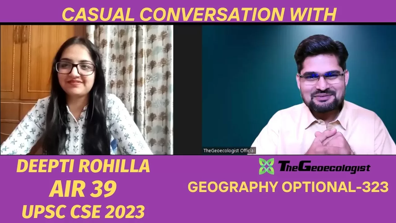 Deepti Rohilla - AIR 39 - UPSC CSE 2023-Geography Optional -TheGeoecologist