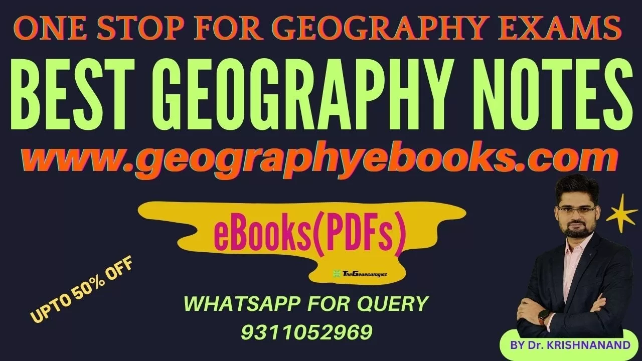 Best Geography Notes for UPSC & UGC NET- Dr. Krishnanand